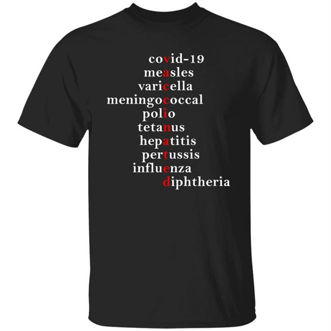 Vaccimated Covid-19 Measles Varicella Meningococcal Polio Tetanus Hepatitis Pertussis Influenza Diphtheria Shirt Shematologist