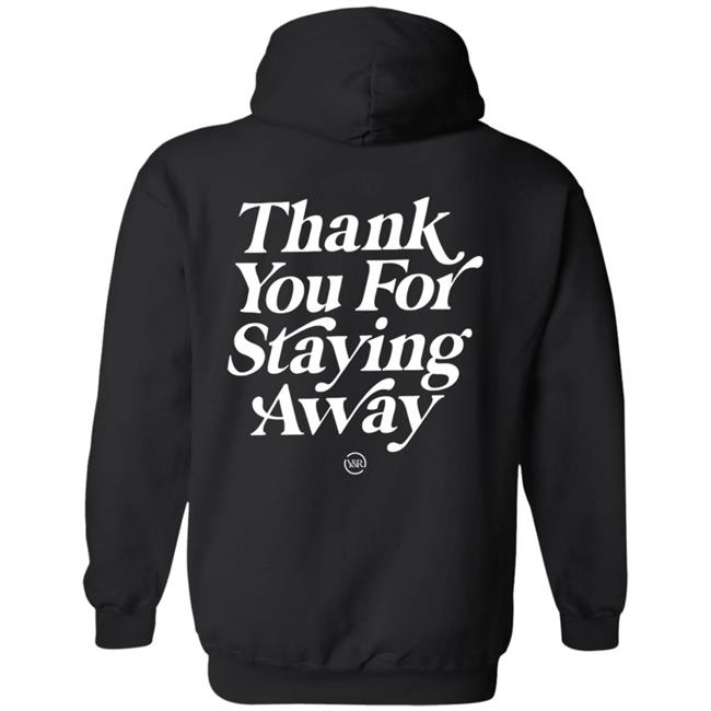 Thank You For Staying Away Keep Your Distance Hoodie