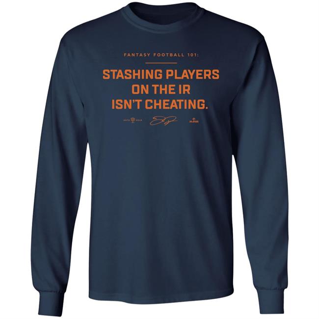 Rotowear Merch SF Gigantes Stashing Players On The Ir Isn’T Cheating T Shirt