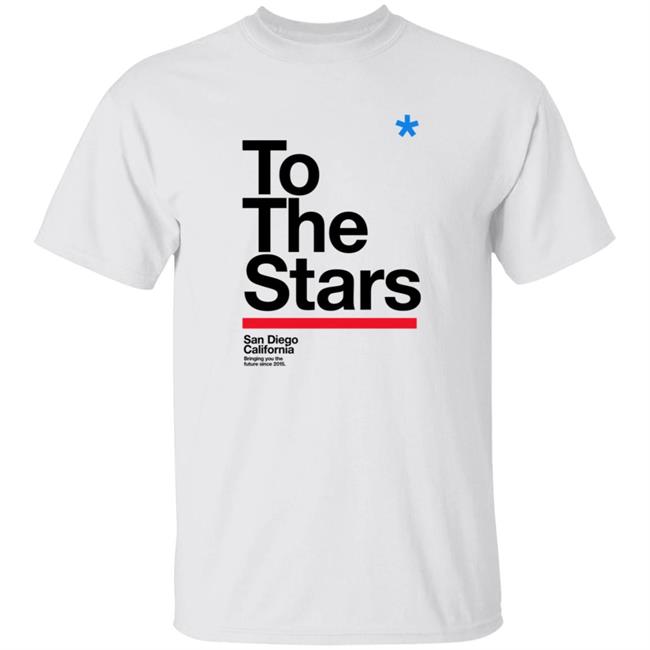 To The Stars Merch San Diego California T Shirt
