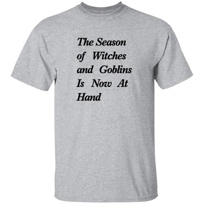 Duc - The Season Of Witches And Goblins Is Now At Hand T Shirt Mallory O'Meara