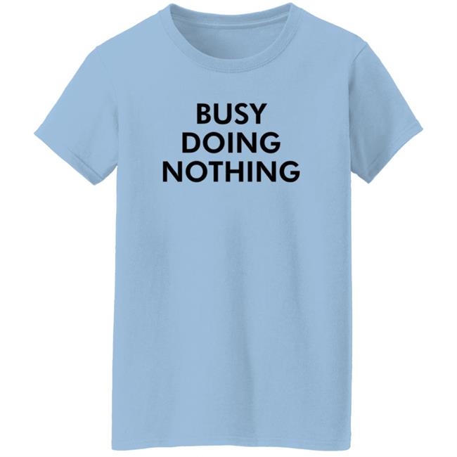Diego X Sandy Busy Doing Nothing Shirt Quang - Diego X Sandy Busy Doing Nothing Shirt