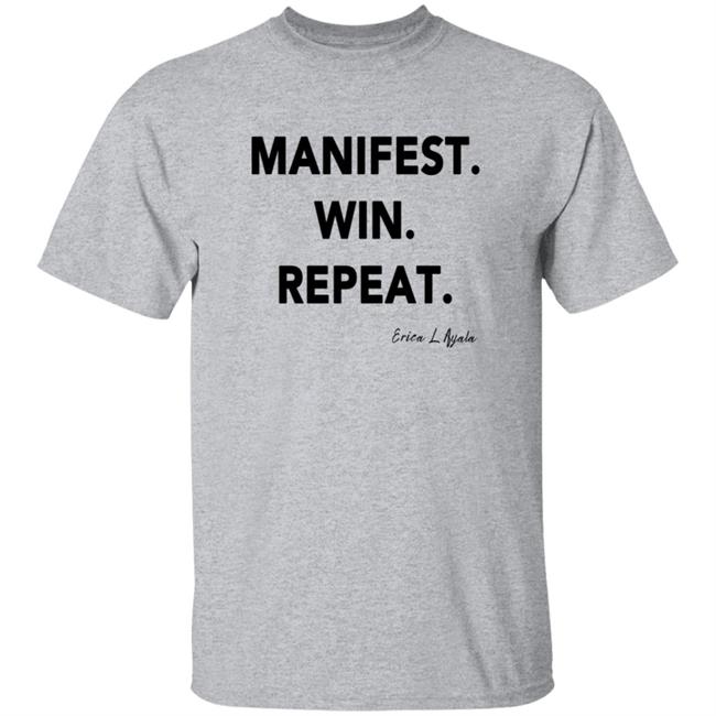 Pwrfwd Shop Manifest Win Repeat T Shirt Erica Ayala Loan - Pwrfwd Shop Manifest Win Repeat T Shirt Erica Ayala