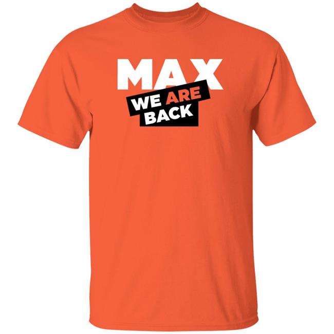 Loan - Verstappen Shop Max We Are Back Tee Shirt Max Verstappen