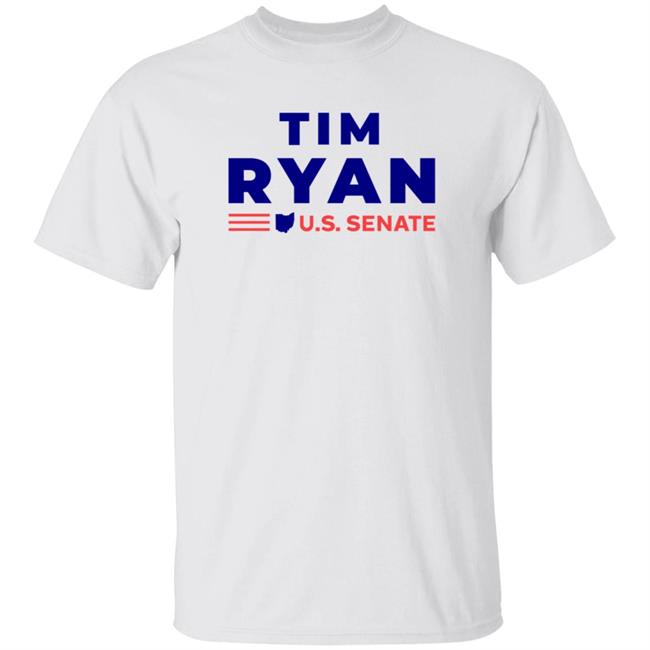 Tim Ryan For Senate Store Tim Ryan Us Senate Shirt Team Ryan Tim Ryan For Senate Shirt