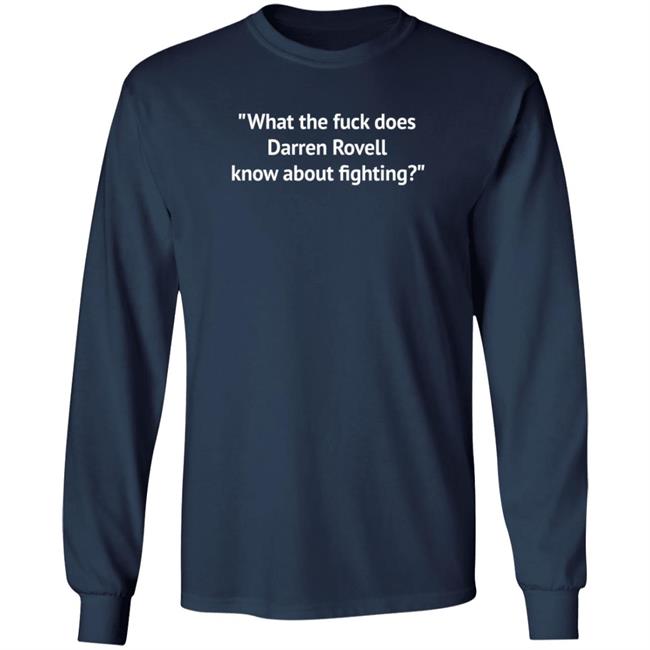 What The Fuck Does Darren Rovell Know About Fighting Shirt Robbiebarstool Brendan Fitzgerald What The Fuck Does Darren Rovell Know About Fighting Shirt Robbiebarstool Brendan Fitzgerald