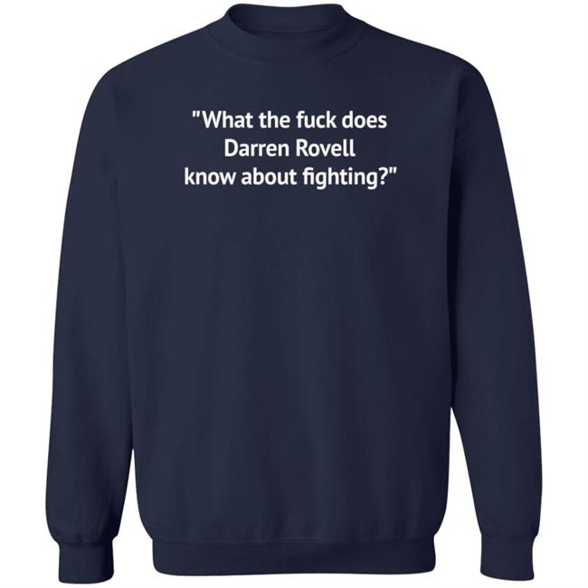 What The Fuck Does Darren Rovell Know About Fighting Shirt Robbiebarstool Brendan Fitzgerald What The Fuck Does Darren Rovell Know About Fighting Shirt Robbiebarstool Brendan Fitzgerald