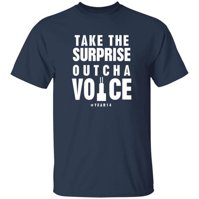 Take The Surprise Outcha Voice T Shirt Annie Costabile Take The Surprise Outcha Voice T Shirt Annie Costabile
