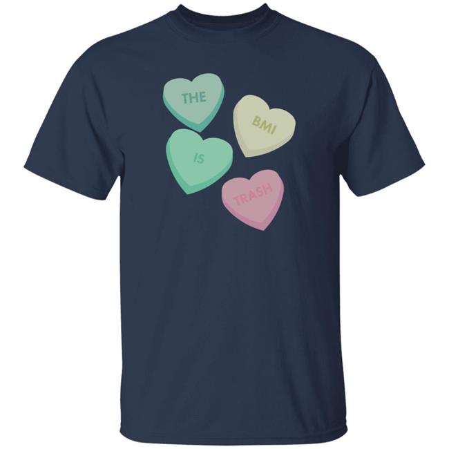 The Bmi Is Trash Shirt The Bmi Is Trash Shirt