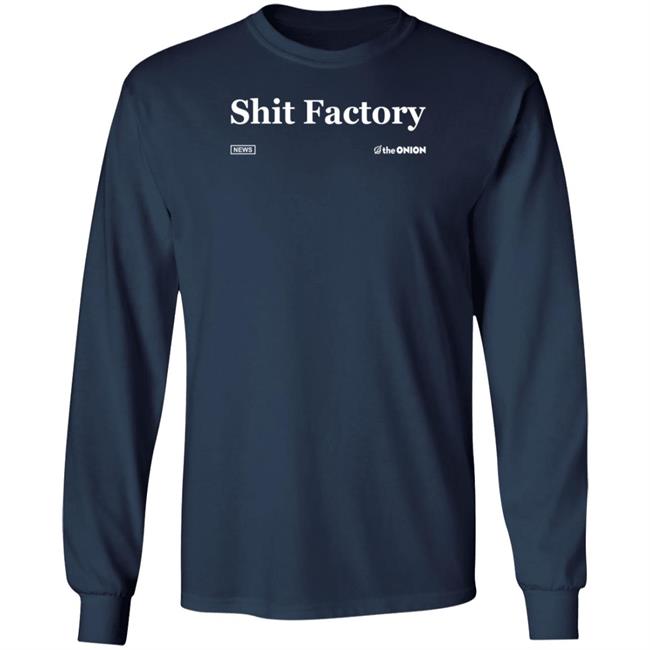 The Onion Store Shit Factory Headline Shirt The Onion Store Shit Factory Headline Shirt