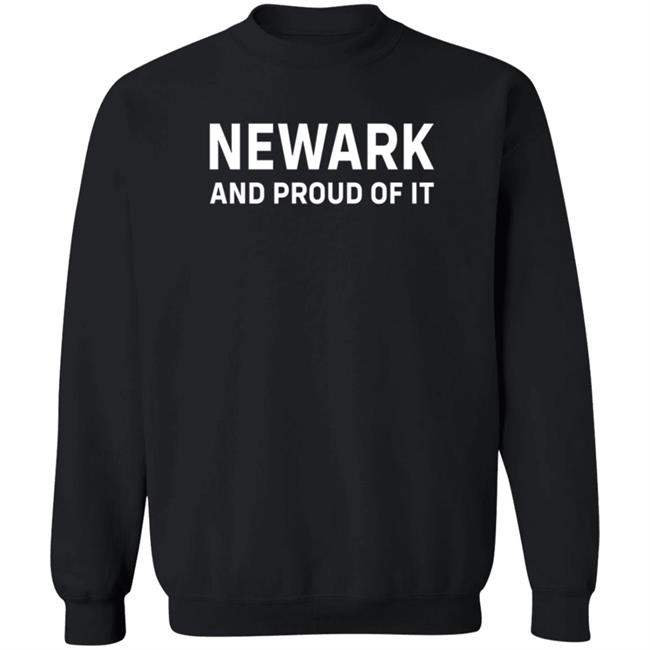 Newark And Proud Of It T Shirt Jacqueline Quiles Newark And Proud Of It T Shirt Jacqueline Quiles