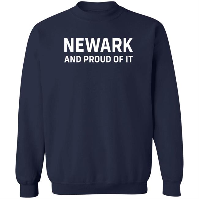 Newark And Proud Of It T Shirt Jacqueline Quiles Newark And Proud Of It T Shirt Jacqueline Quiles