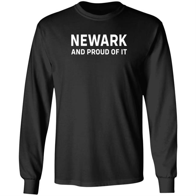 Newark And Proud Of It T Shirt Jacqueline Quiles Newark And Proud Of It T Shirt Jacqueline Quiles