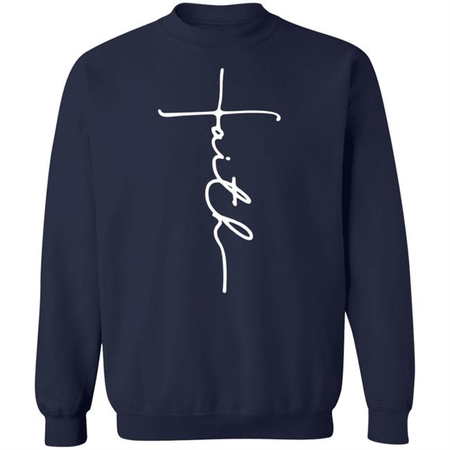 Faith T Shirt Faith T Shirt