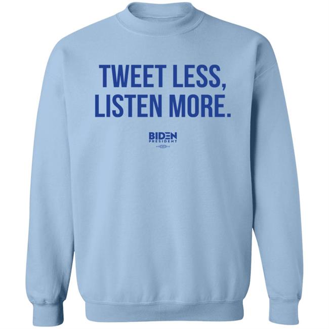Tweet Less Listen More Shirt Tweet Less Listen More Shirt