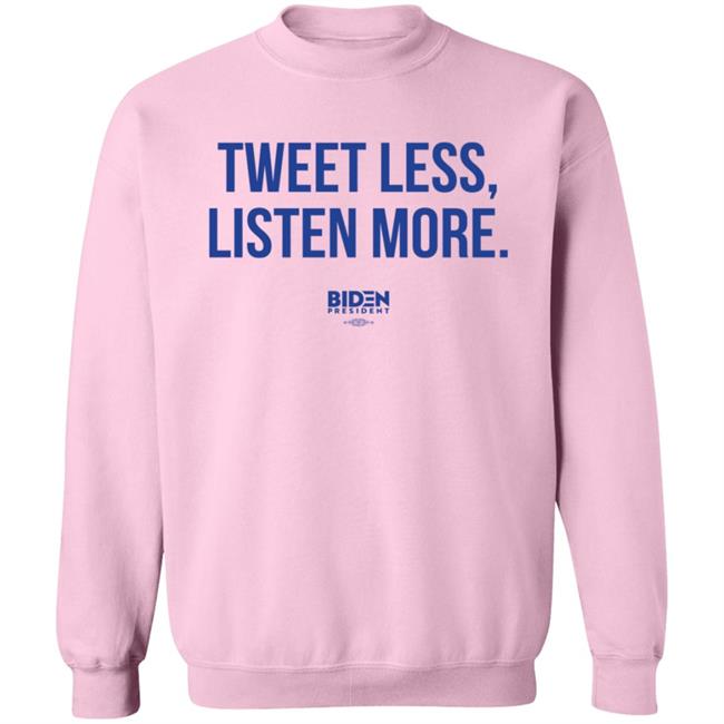 Tweet Less Listen More Shirt Tweet Less Listen More Shirt