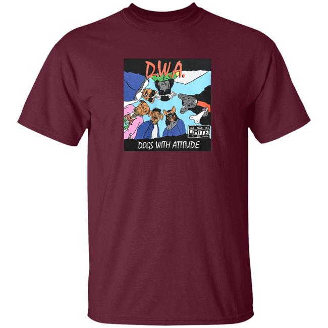 The Dogs Wit Attitude T Shirt The Dogs Wit Attitude T Shirt