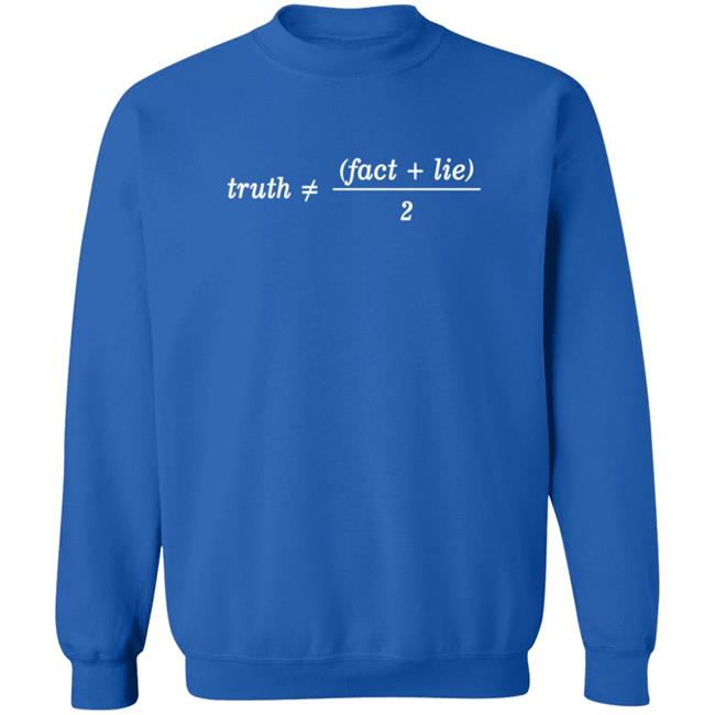Trust Fact Lie Shirt Trust Fact Lie Shirt