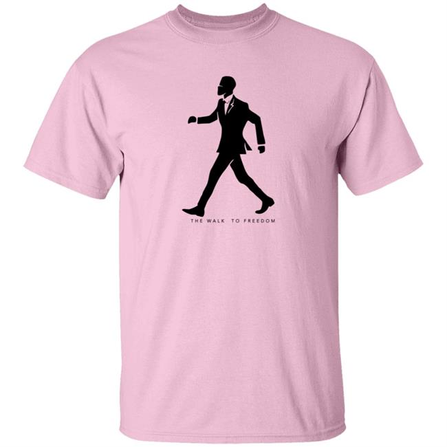Branded The Walk To Freedom Shirt Branded T Shirt Branded The Walk To Freedom Shirt Branded T Shirt