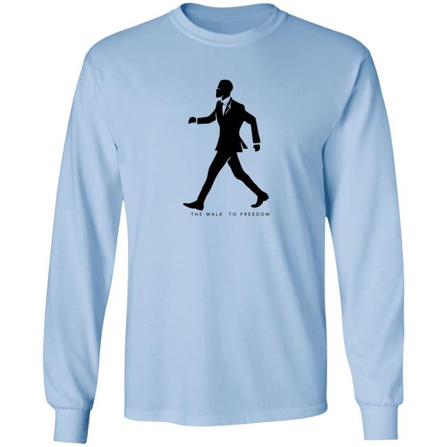 Branded The Walk To Freedom Shirt Branded T Shirt Branded The Walk To Freedom Shirt Branded T Shirt