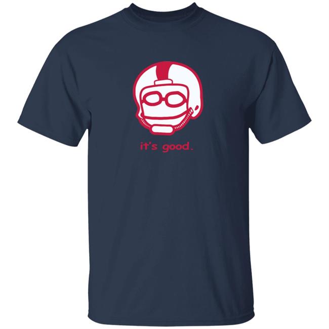 Rodrigo Blankenship Merch It's Good Tee Rodrigo Blankenship Merch It's Good Tee