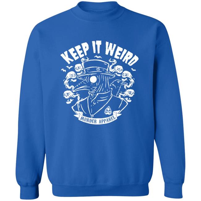 Keep It Weird Tee Shirt Keep It Weird Tee Shirt