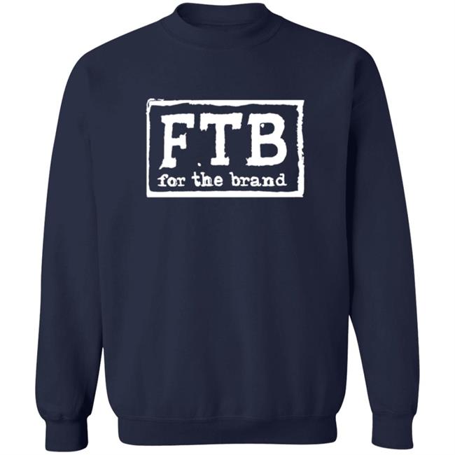 Pat McAfee Fbt For The Brand Shirt Pat McAfee Fbt For The Brand Shirt