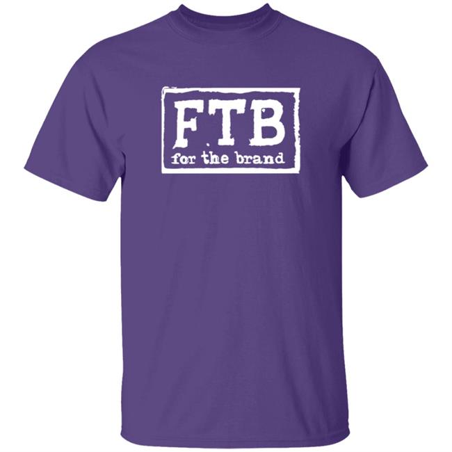 Pat McAfee Fbt For The Brand Shirt Pat McAfee Fbt For The Brand Shirt