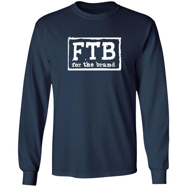 Pat McAfee Fbt For The Brand Shirt Pat McAfee Fbt For The Brand Shirt