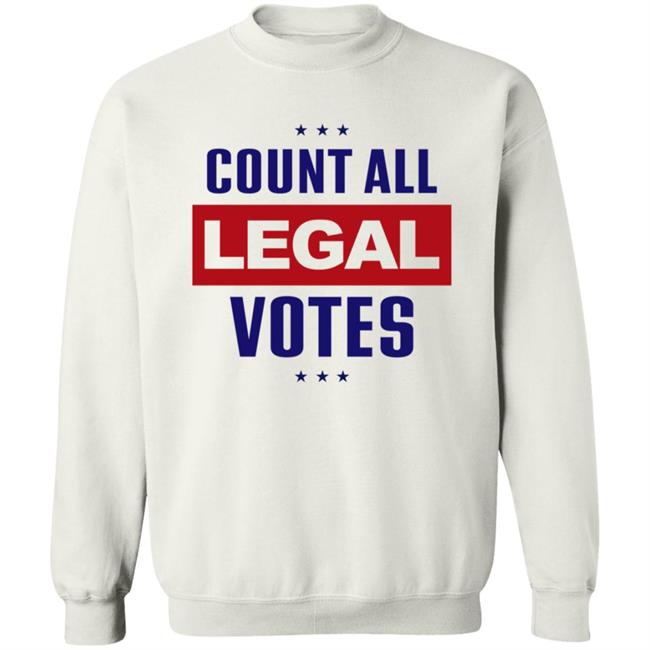 Count All Legal Votes T Shirt Count All Legal Votes T Shirt