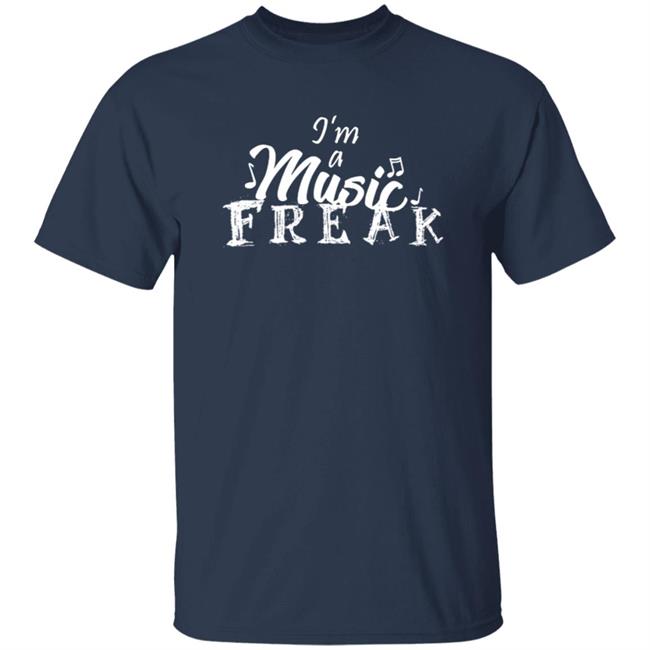 Rosyclozy Merch I'm A Music Freak Shirt Rosyclozy Merch I'm A Music Freak Shirt