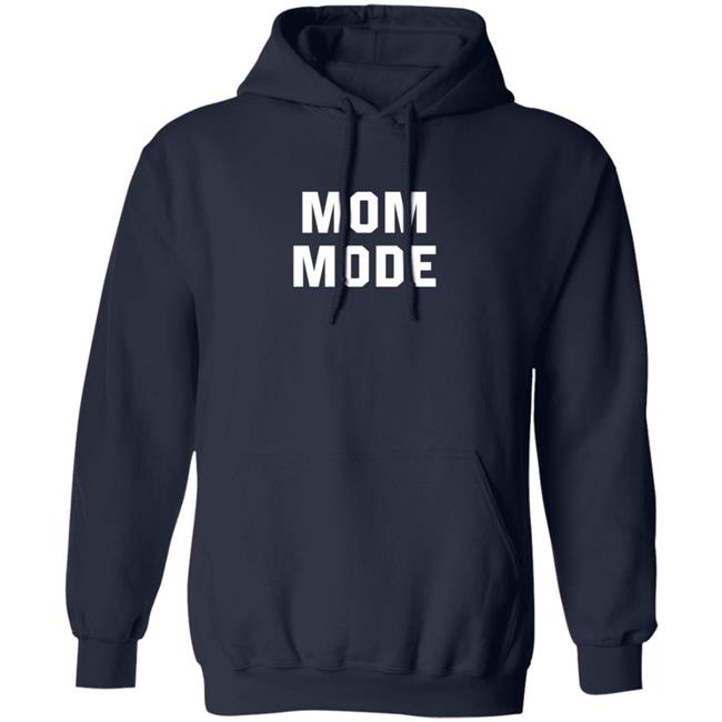 Mom Mode Sweatshirt Mom Mode Sweatshirt