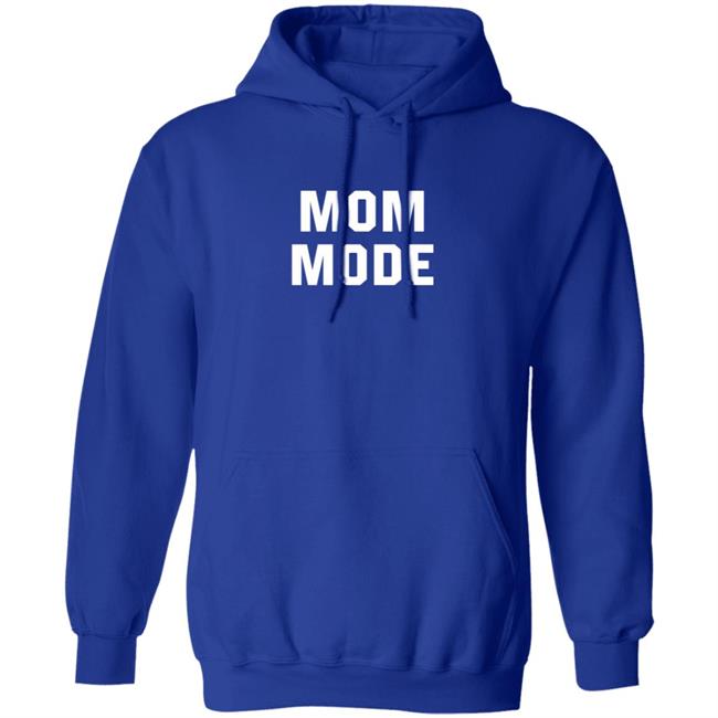 Mom Mode Sweatshirt Mom Mode Sweatshirt