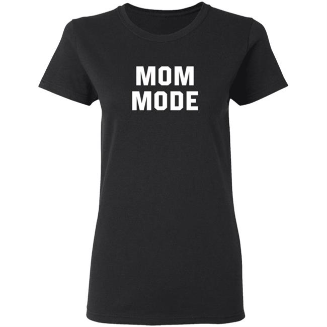 Mom Mode Sweatshirt Mom Mode Sweatshirt