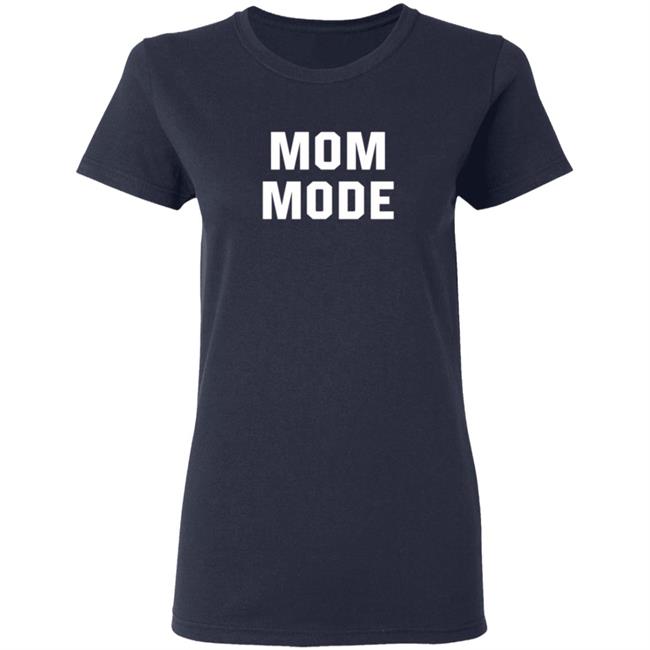 Mom Mode Sweatshirt Mom Mode Sweatshirt