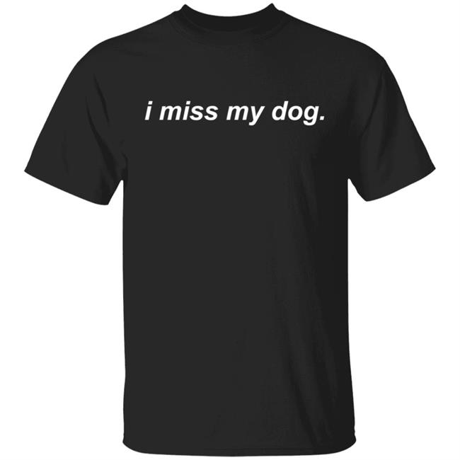 We Rate Dogs Merch I Miss My Dog Hoodie I Miss My Dog Hoodie