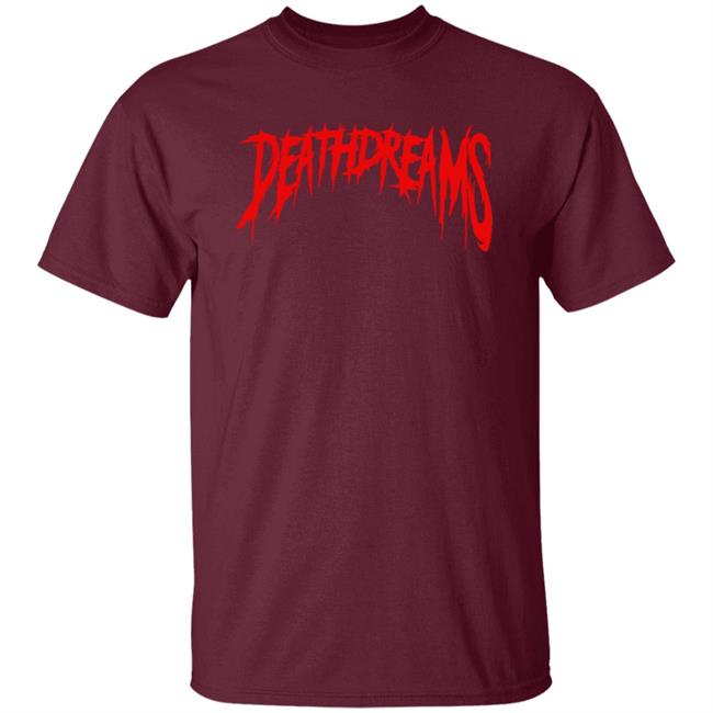 Death Dreams Deathdreams Logo Shirt Death Dreams Deathdreams Logo Shirt