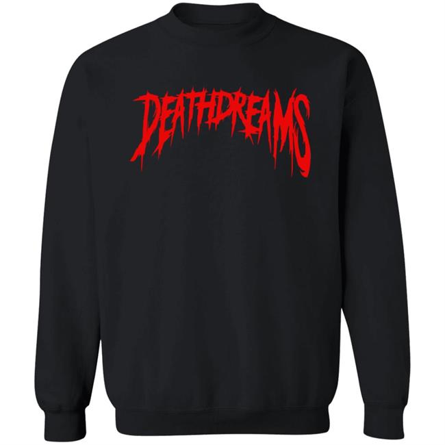 Death Dreams Deathdreams Logo Shirt Death Dreams Deathdreams Logo Shirt