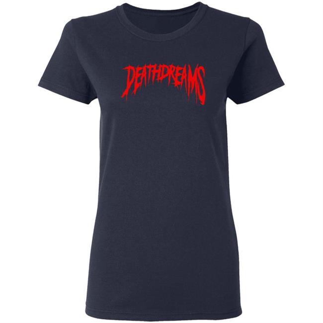 Death Dreams Deathdreams Logo Shirt Death Dreams Deathdreams Logo Shirt