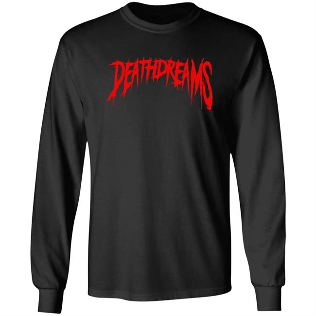 Death Dreams Deathdreams Logo Shirt Death Dreams Deathdreams Logo Shirt