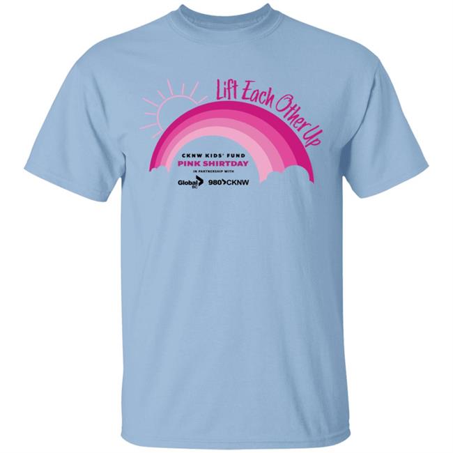 CKNW Pink Shirt Lift Each Other Up Shirt Cknw Kids Fund Shirt Pink Shirt Day