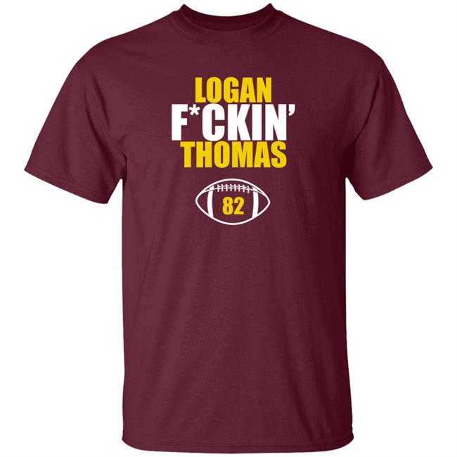 Washington Football Logan Fuckin Thomas T Shirt