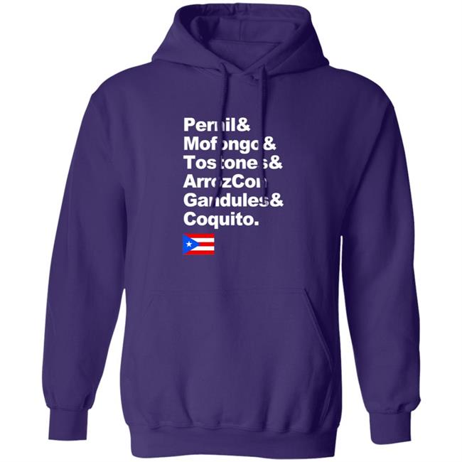 Pernil Mofongo Tostones Arrozcon Gandules Coquito Shirt Puerto Rico Cuisine T Shirt Pernil Mofongo Tostones Arrozcon Gandules Coquito Shirt Puerto Rico Cuisine T Shirt