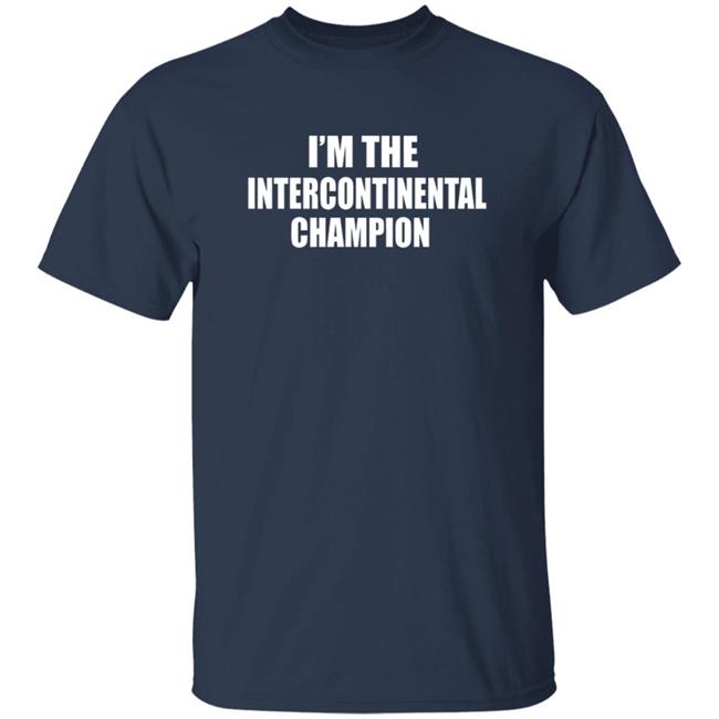 Sami Zayn I'm The Intercontinental Champion Shirt Sami Zayn I'm The Intercontinental Champion Shirt