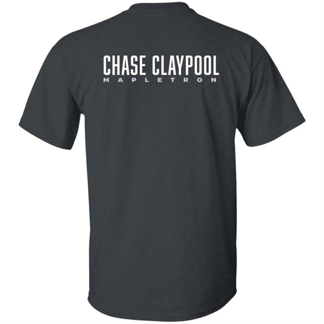 Team Claypool Chase Claypool Mapletront Shirt Team Claypool Chase Claypool Mapletront Shirt