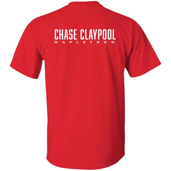 Team Claypool Chase Claypool Mapletront Shirt Team Claypool Chase Claypool Mapletront Shirt