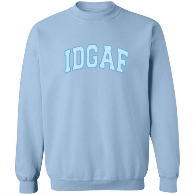 Sadie Crowell Merch Blue Idgaf Grey SweatShirt