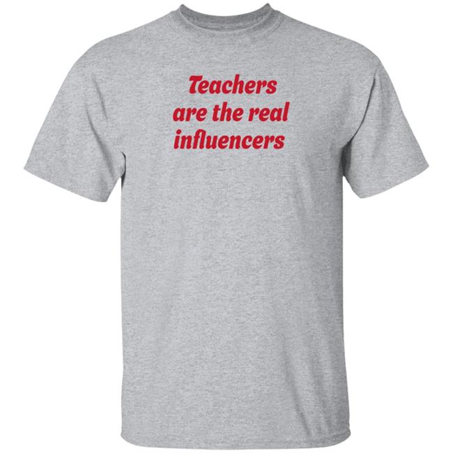 Teachers Are The Real Influencers Shirt Marce Soyunamarcela