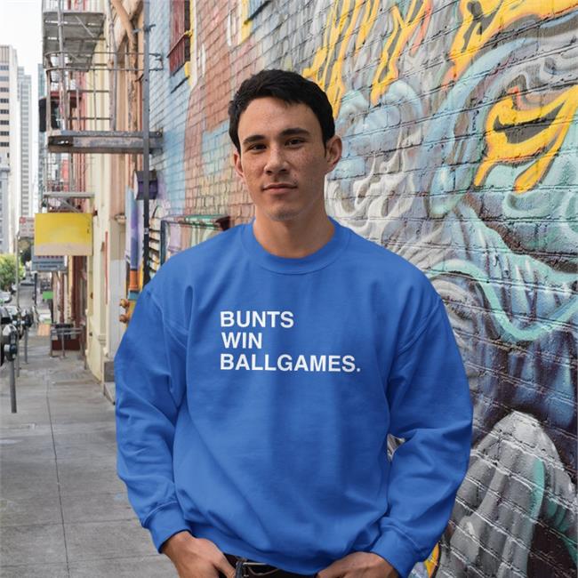 Bunts Win Ballgames Hoodie Obvious Shirts
