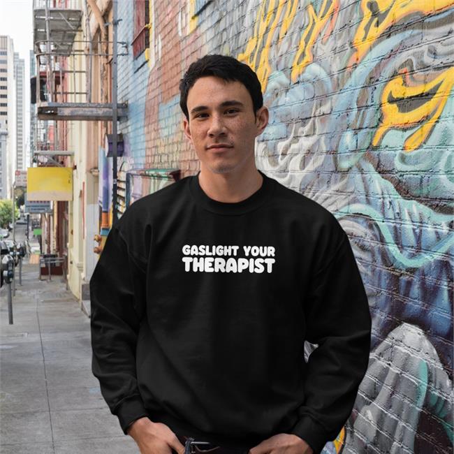 Weird Thrift Store Shirts Gaslight Your Therapist Shirt Strangethrift